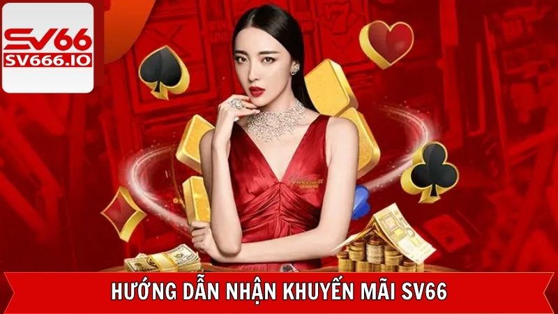 Khuyến Mãi SV66 - Tổng Hợp Các Ưu Đãi Hot Nhất Hiện Nay 3 Các bước nhận khuyến mãi siêu hấp dẫn tại nhà cái SV66