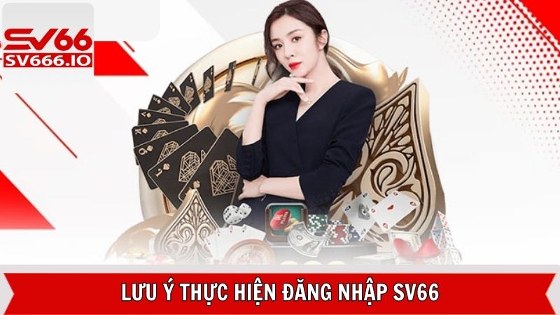 Lưu ý quan trọng để đăng nhập thành công