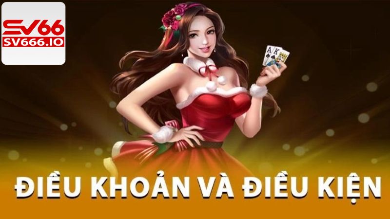 Nội dung về điều khoản và điều kiện của nhà cái SV66