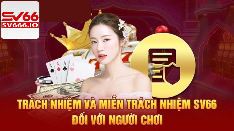 Quy định nghĩa vụ trong miễn trừ trách nhiệm SV66